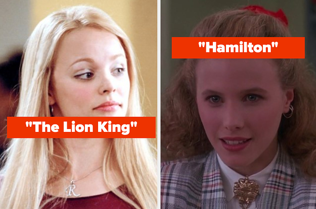 See A Bunch Of Broadway Musicals And We'll Reveal If You're More Like Heather Chandler Or Regina George