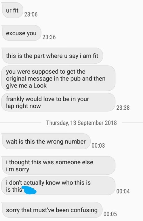 Someone sends a message complimenting the recipient and saying &quot;would love to be in your lap right now,&quot; then says it&#x27;s the wrong number and &quot;sorry that must have been confusing&quot;