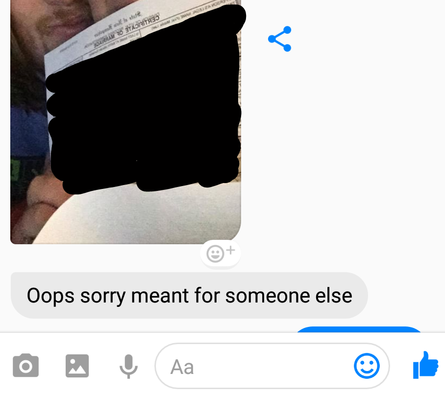 Screen shot of a message where someone sent someone else their marriage certificate and said, &quot;Oops sorry meant for someone else&quot;