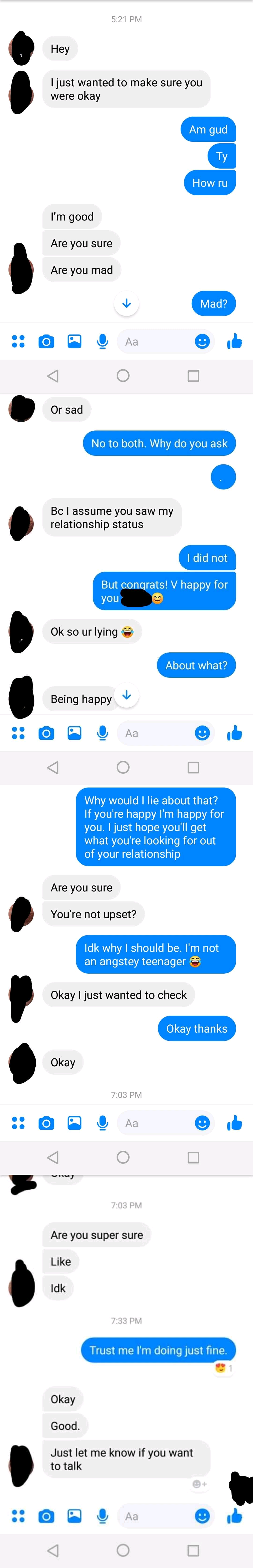 A person tells their ex they&#x27;re in a new relationship, the ex congratulates them, and the person repeatedly asks if their ex is mad or sad about it