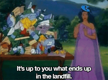 Gif from Captain Planet where the characters say &quot;Its up to you what ends up in the landfill&quot;