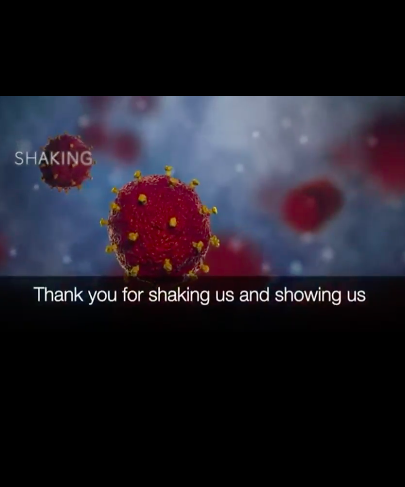 virus cells with the text thank you for shaking us and showing us