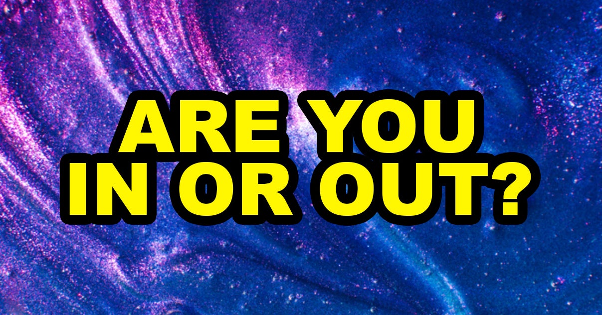 Quiz Are You In Or Out?