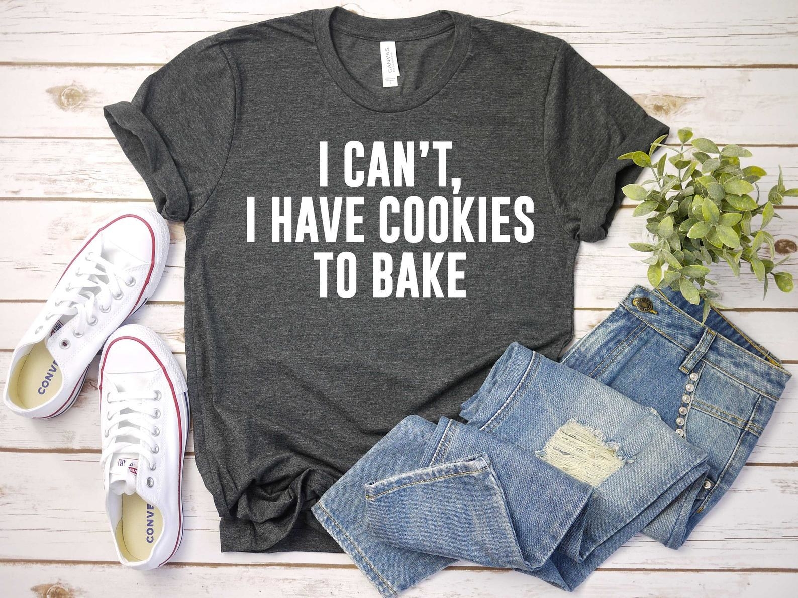 Baking Gifts Gift for Baker Cake Maker Baking Shirt Baking Lover Funny Baker Baker Tee Baker Shirts Cook Gift Cookie Shirt