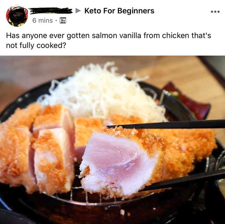 facebook post of raw chicken with the text has anyone ever gotten salmon vanilla from not fully cooked chicken