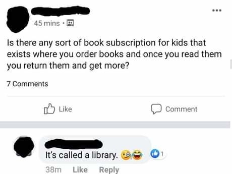 facebook post reading is there any sort of book subscription for kids and a reply saying it&#x27;s called the library
