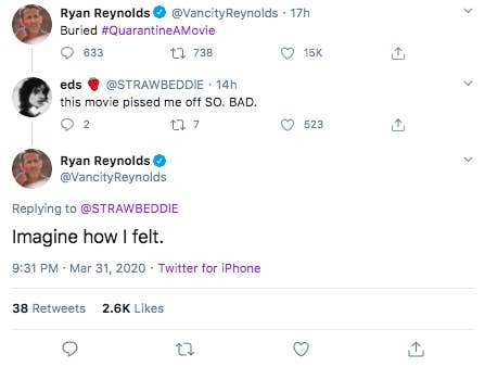 Ryan Reynolds Is Really Bored In Quarantine So He S Hilariously Responding To Tweets A family man, the star doesn't seem to let the stresses of life bring him down below we have 15 great examples of some of ryan's best twitter replies, but you can find more via the link below.