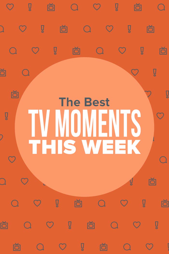 The Best TV Moments This Week