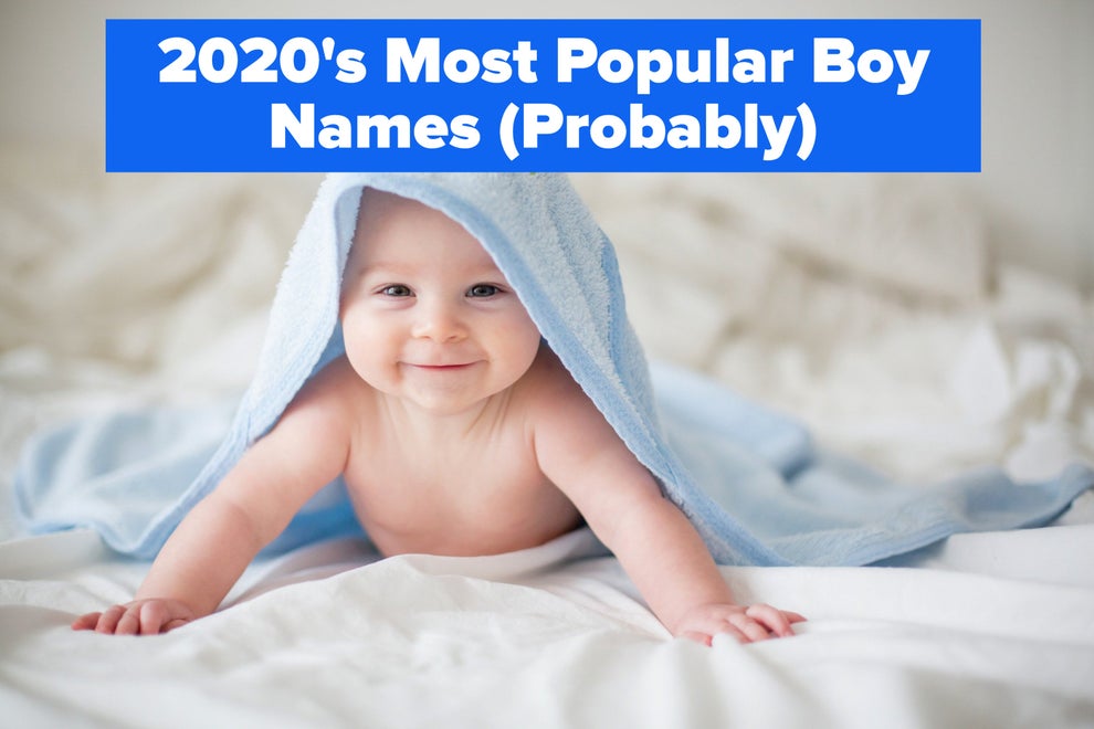 These Are The Predictions Of The Most Popular Baby Names Of 2020