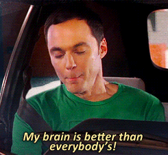 Gif of Sheldon Cooper saying, &quot;My brain is better than everybody&#x27;s!&quot;