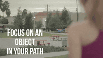 GIF with running tip that says &quot;focus on an object in your path&quot;