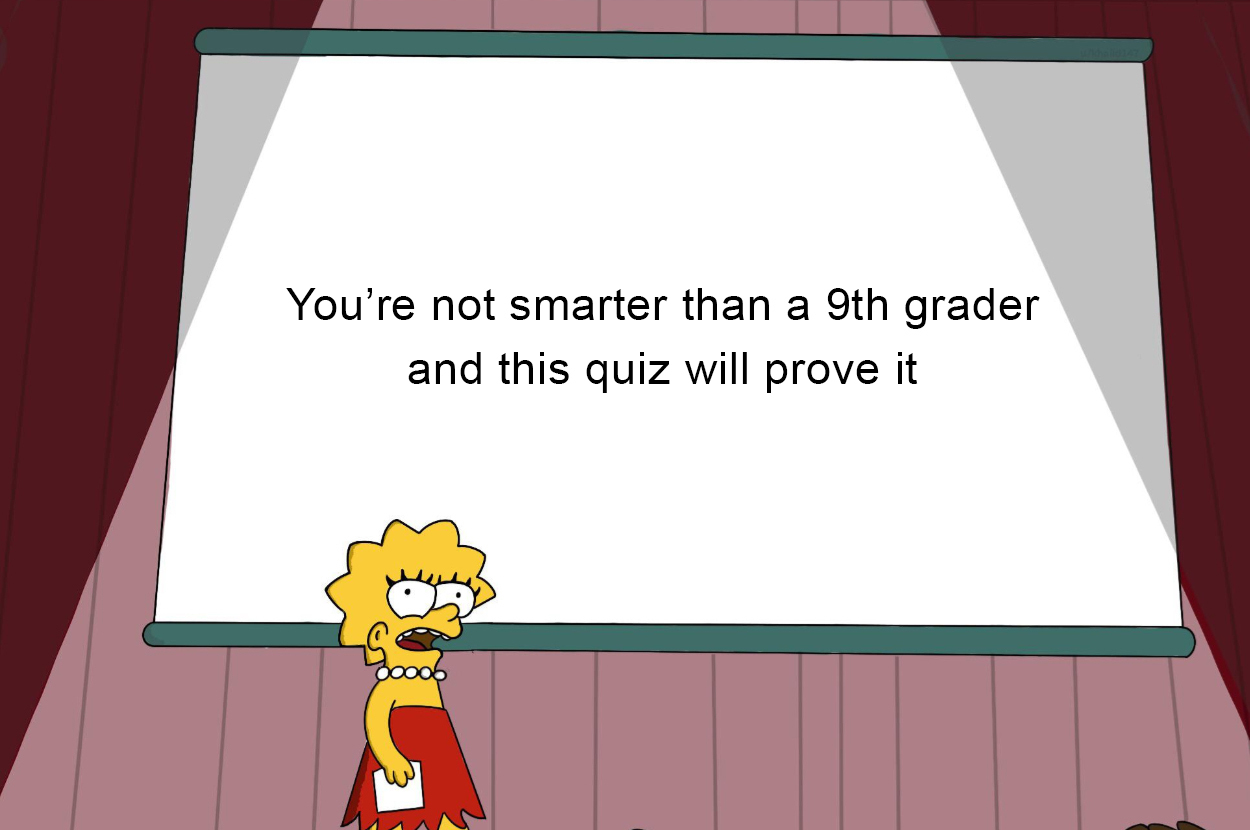 Quiz 9th Grade Trivia Quiz