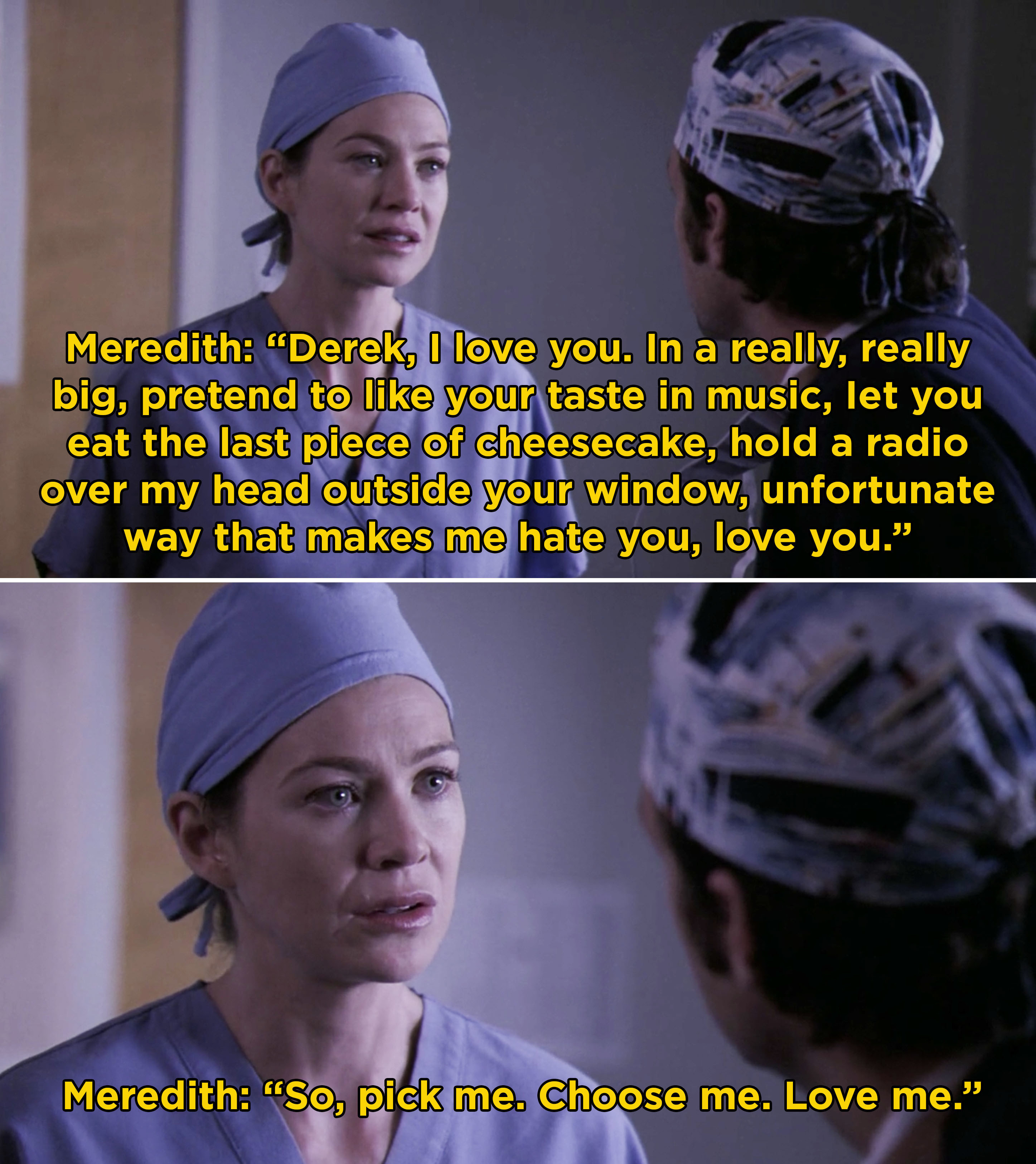 Meredith: &quot;So, pick me. Choose me. Love me&quot;