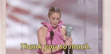 A gif of actress Emily Blunt accepting a SAG award while saying, &quot;Thank. you so much.&quot;
