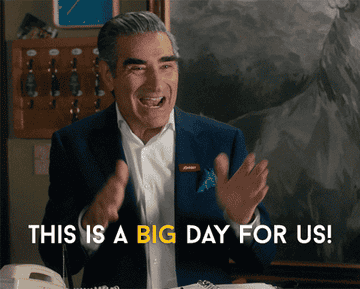 Johnny Rose from &quot;Schitt&#x27;s Creek&quot; saying, &quot;This is a big day for us&quot;
