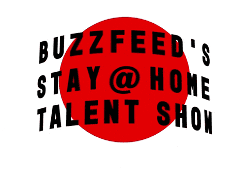 Gif of BuzzFeed&#x27;s stay-at-home talent show logo