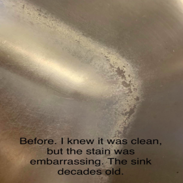 A reviewer's sink with stains along the inner edges, with the text "Before. I knew it was clean, but the stain was embarrassing. The sink decades old"