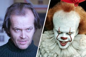 Jack Torrence from "The Shining" and Pennywise from "It" being terrifying