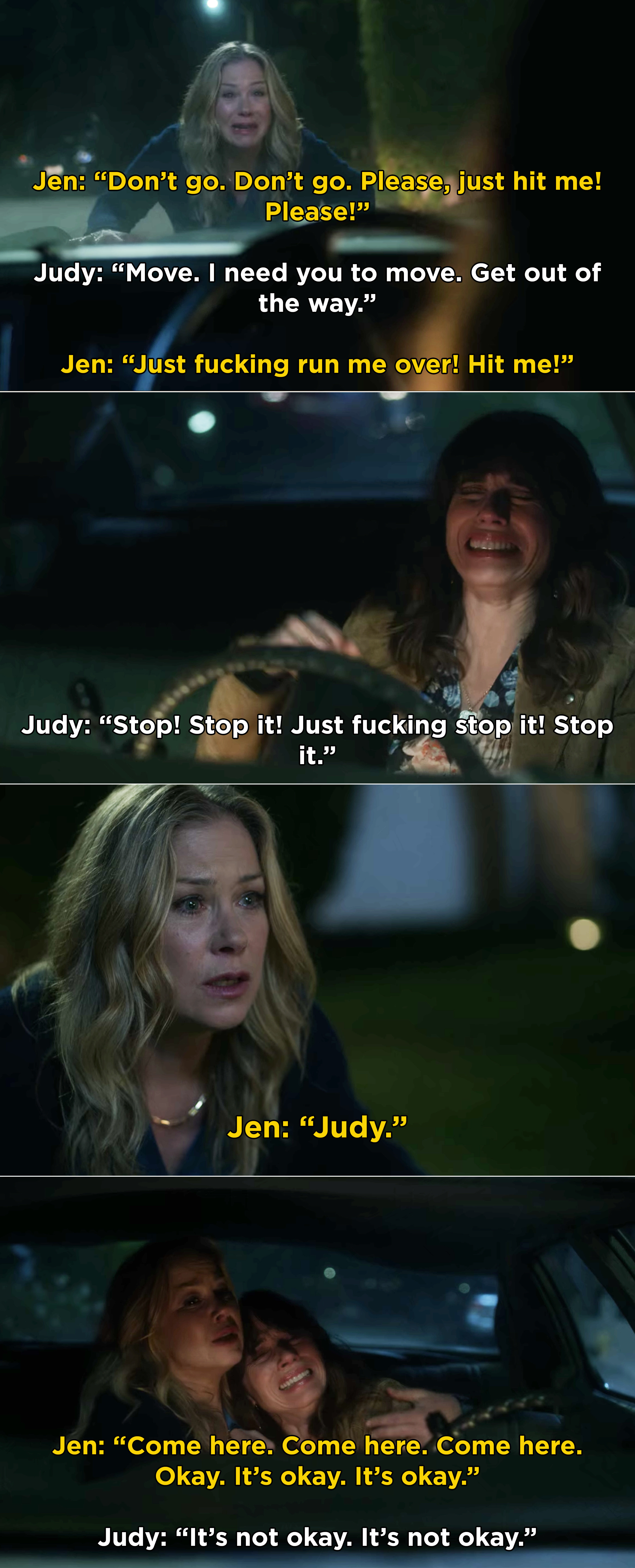 Jen consoling Judy inside her car after Judy asks her to stop yelling