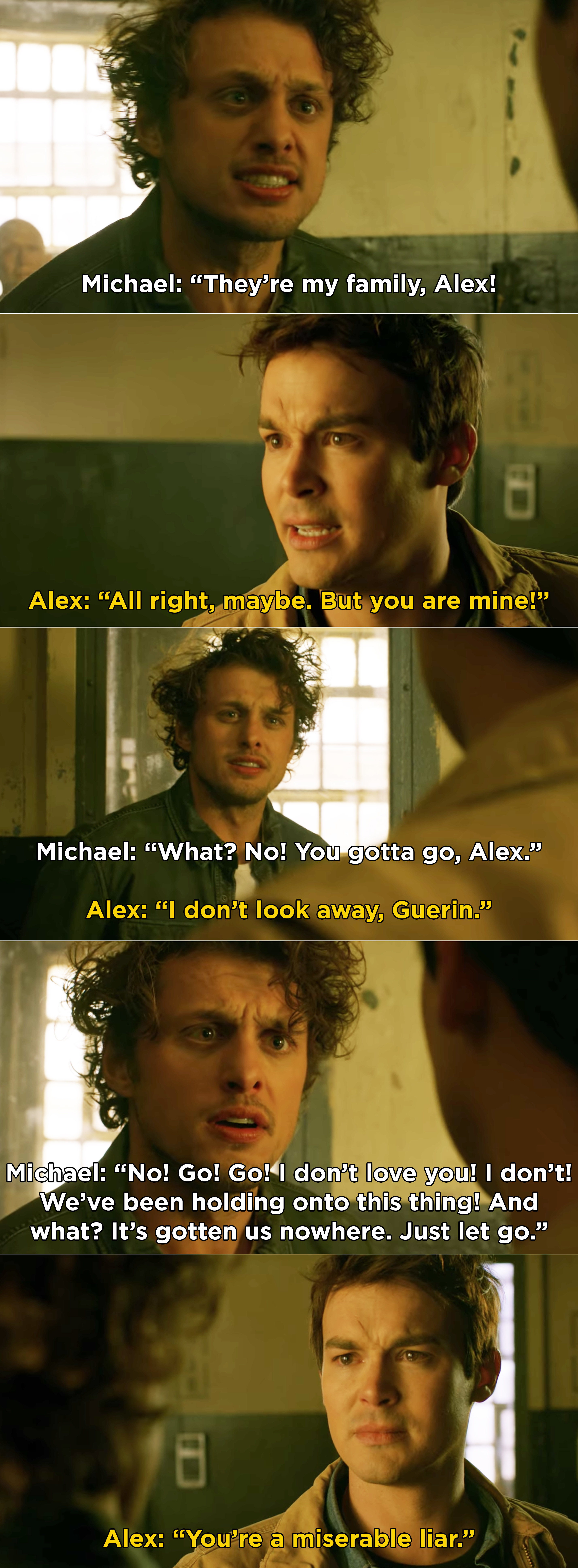 Michael telling Alex he doesn&#x27;t love him anymore, and Alex knowing he&#x27;s lying