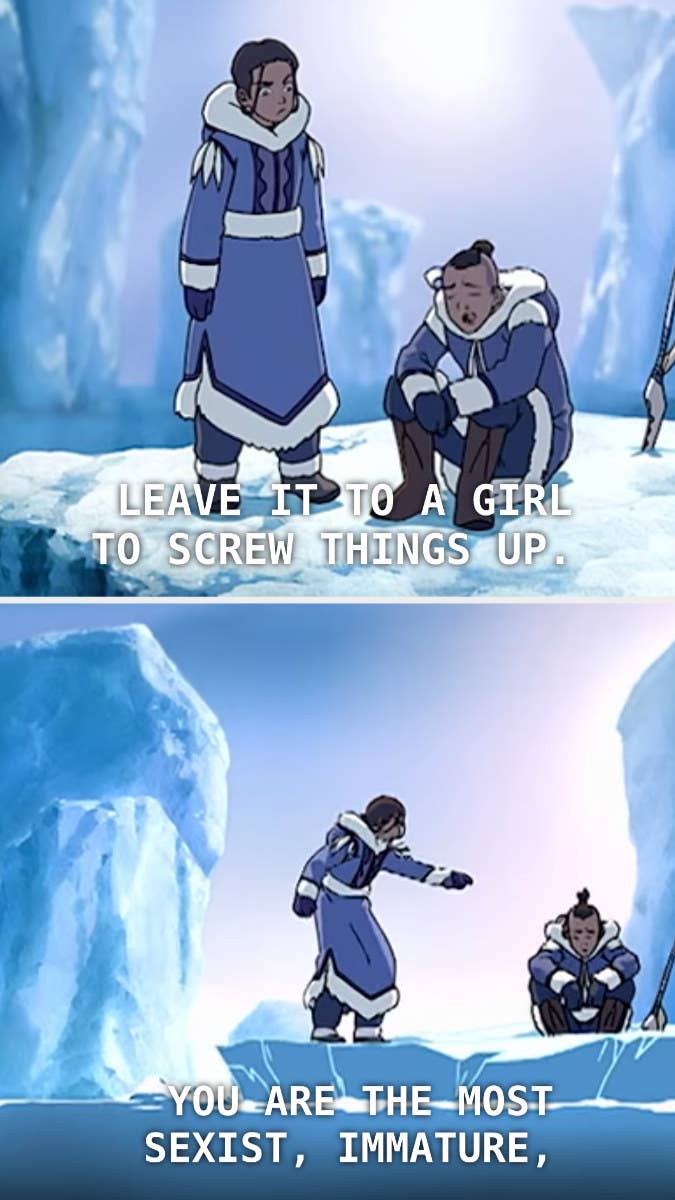 Katara calling out Sokka as a sexist in Avatar