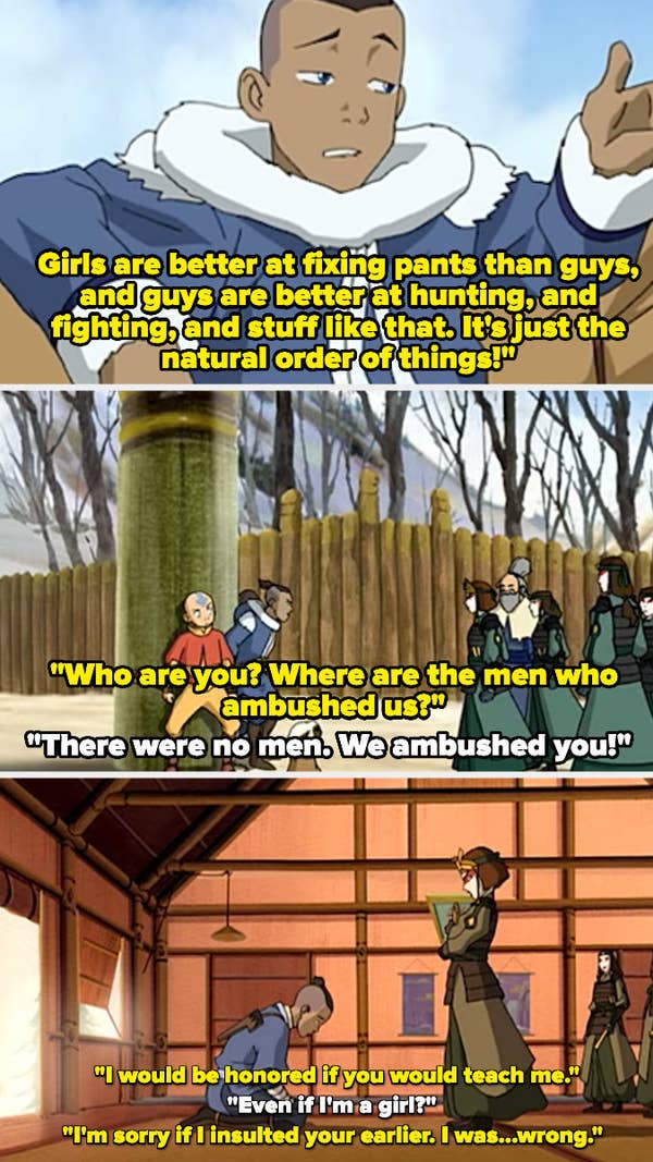 Avatar The Last Airbender: How It's Feminist And Progressive 2 Sokka being a total misogynist but later realizing that he's wrong in Avatar