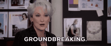 Miranda Priestly says, &quot;Groundbreaking,&quot; her iconic line from &quot;The Devil Wears Prada&quot;