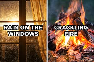 On the left, a window splattered with rain and sun pouring in with "rain on the windows" typed over it, and on the right, a roaring campfire with "crackling fire" typed over it