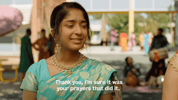 Devi from Never Have I ever says &quot;Thank you, I&#x27;m sure it was your prayers that did it&quot;