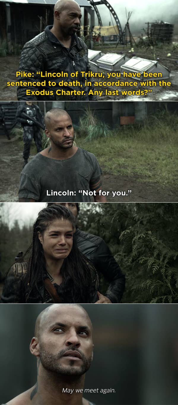 Lincoln whispering &quot;May we meet again&quot; to Octavia before Pike kills him