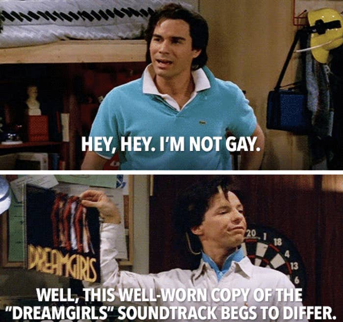 Screenshot of a scene from Will and Grace: Will says &quot;hey, hey I&#x27;m not gay.&quot; Jack is holding up a Dreamgirls record, and he is saying &quot;Well, this well-worn copy of the Dreamgirls soundtrack begs to differ.&quot;