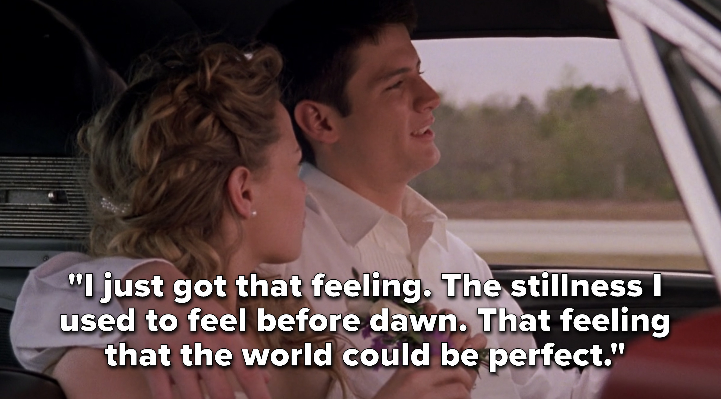 Nathan saying &quot;I just got that feeling. The stillness I used to feel before dawn. That feeling that the world could be perfect.&quot;