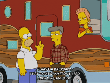 gif of homer simpson saying &quot;I have a backyard that makes my front yard look like an idiot&quot;