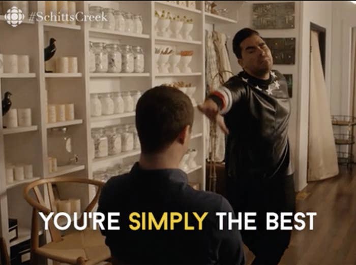 David from &quot;Schitt&#x27;s Creek&quot; saying &quot;You&#x27;re simply the best!&quot;