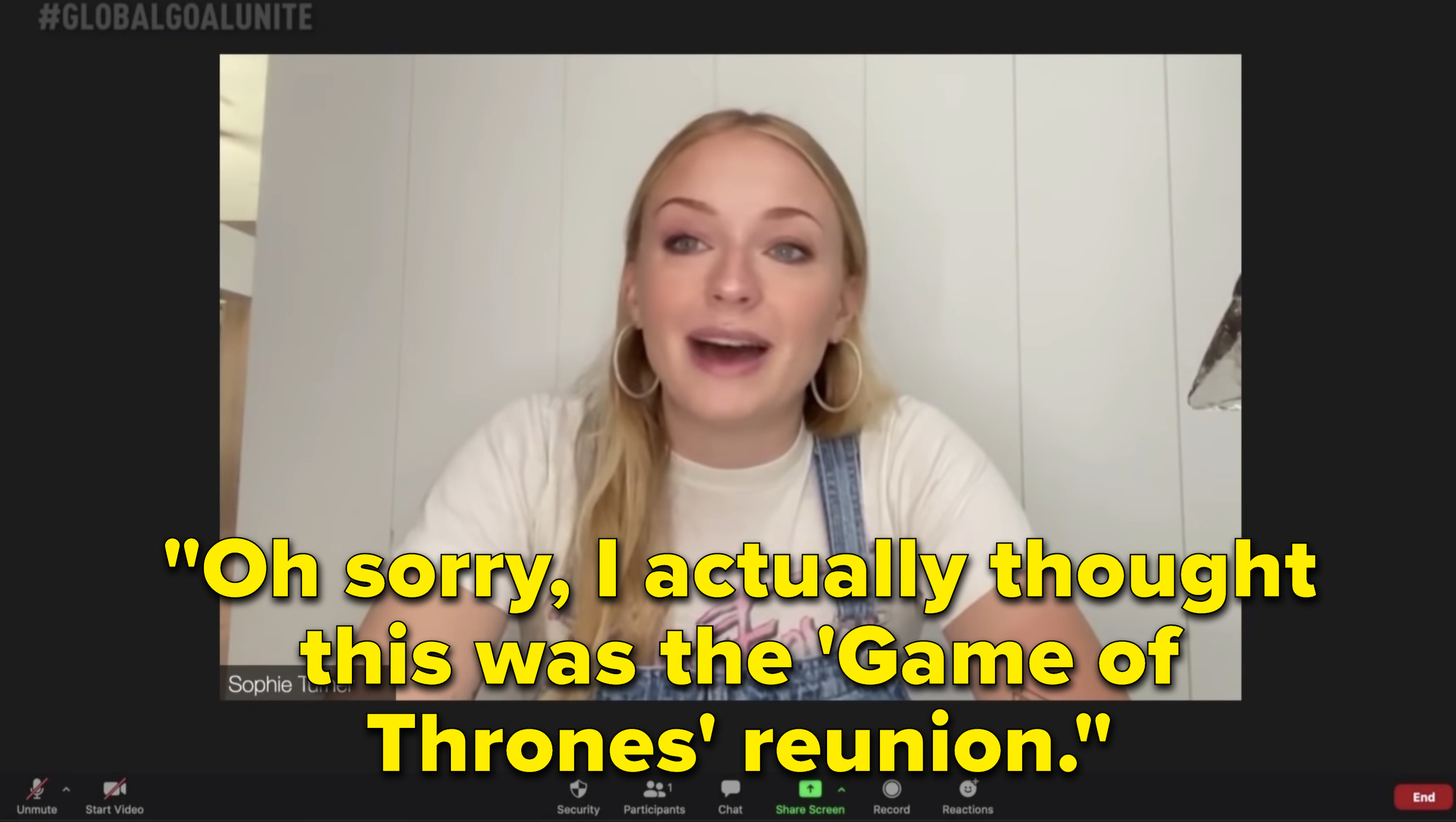 Sophie Turner saying &quot;Oh sorry, I actually thought this was the &#x27;Game of Thrones&#x27; reunion.&quot;