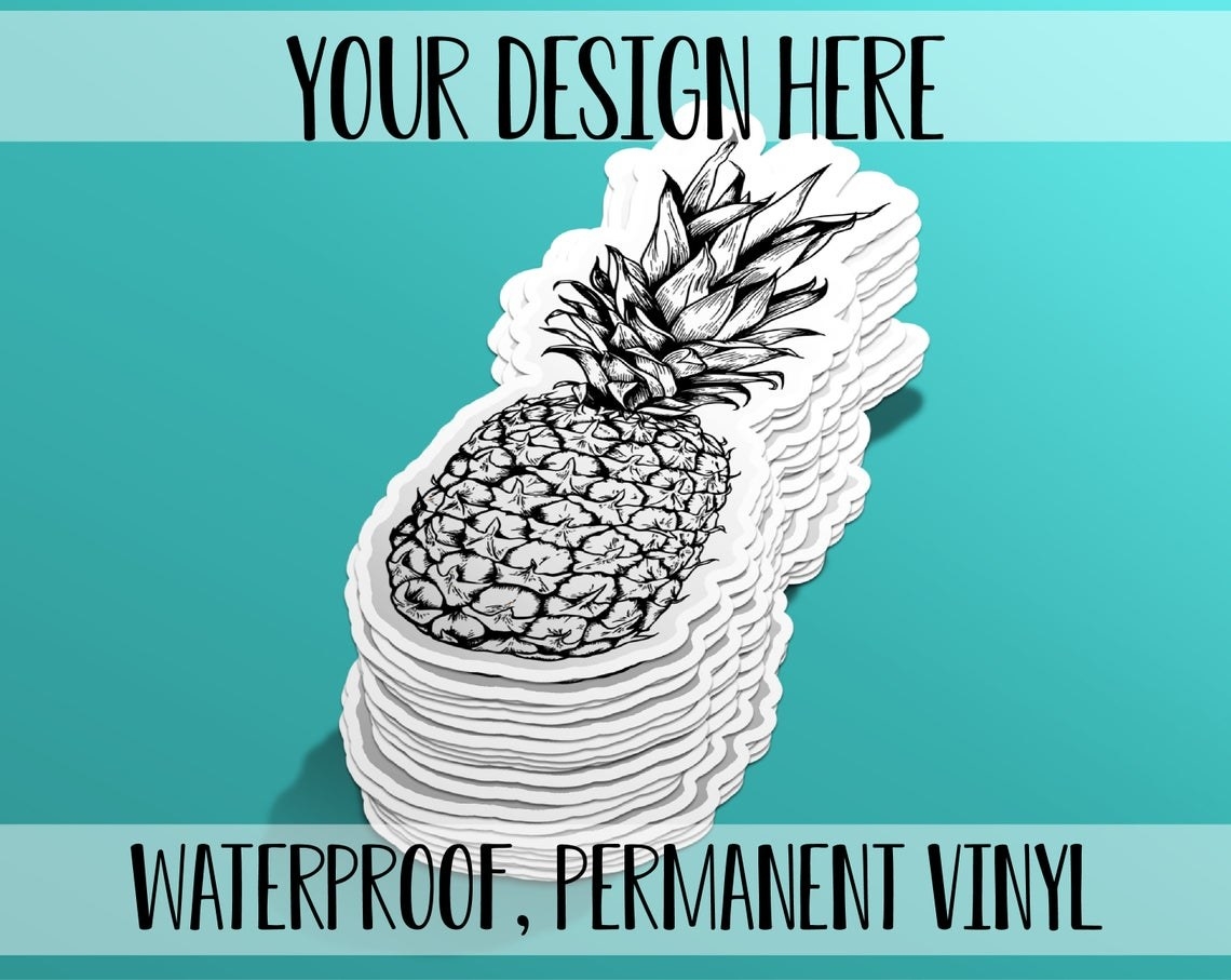 A black and white waterproof and permanent vinyl pineapple sticker with &quot;Your Design Here.&quot;