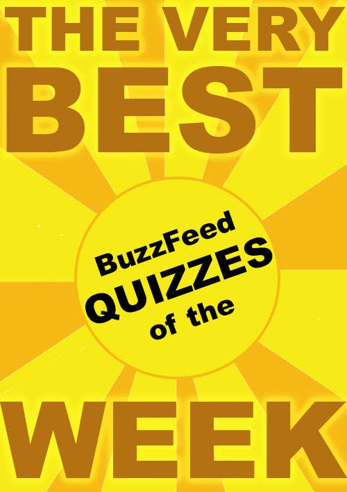 The very best BuzzFeed quizzes of the week