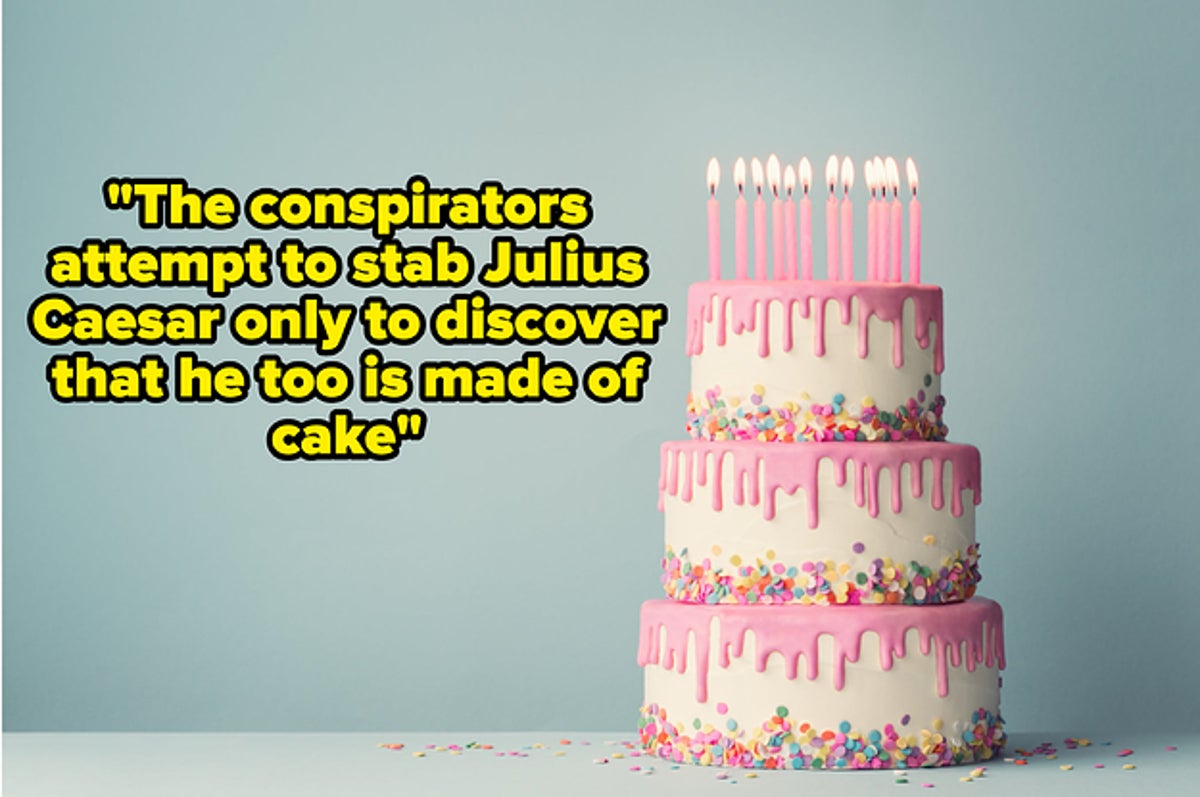 39 Hilarious Tweets About Everything Turning Out To Be Cake