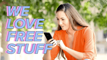 Woman yelling excitedly at her phone with the caption &quot;We love free stuff&quot;