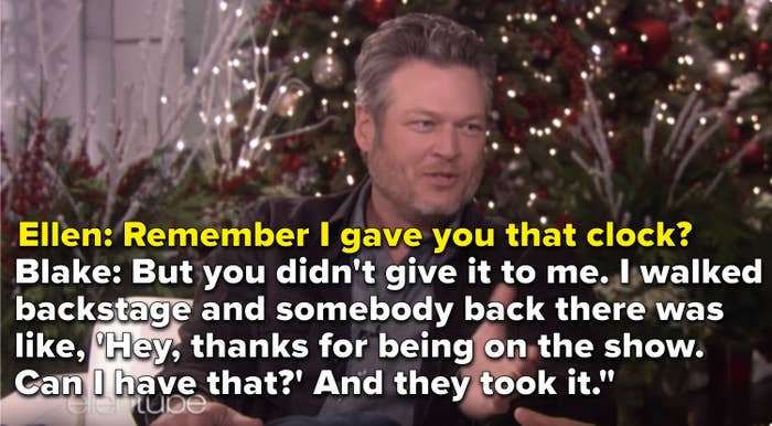 Blake Shelton telling Ellen, &quot;You didn&#x27;t give [a personalized clock] to me&quot;