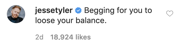 Jesse Tyler Ferguson writes "Begging for you to lose your balance" in the comments