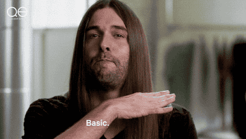 GIF of Jonathan Van Ness from Queer Eye saying &quot;basic, basic, basic&quot; 