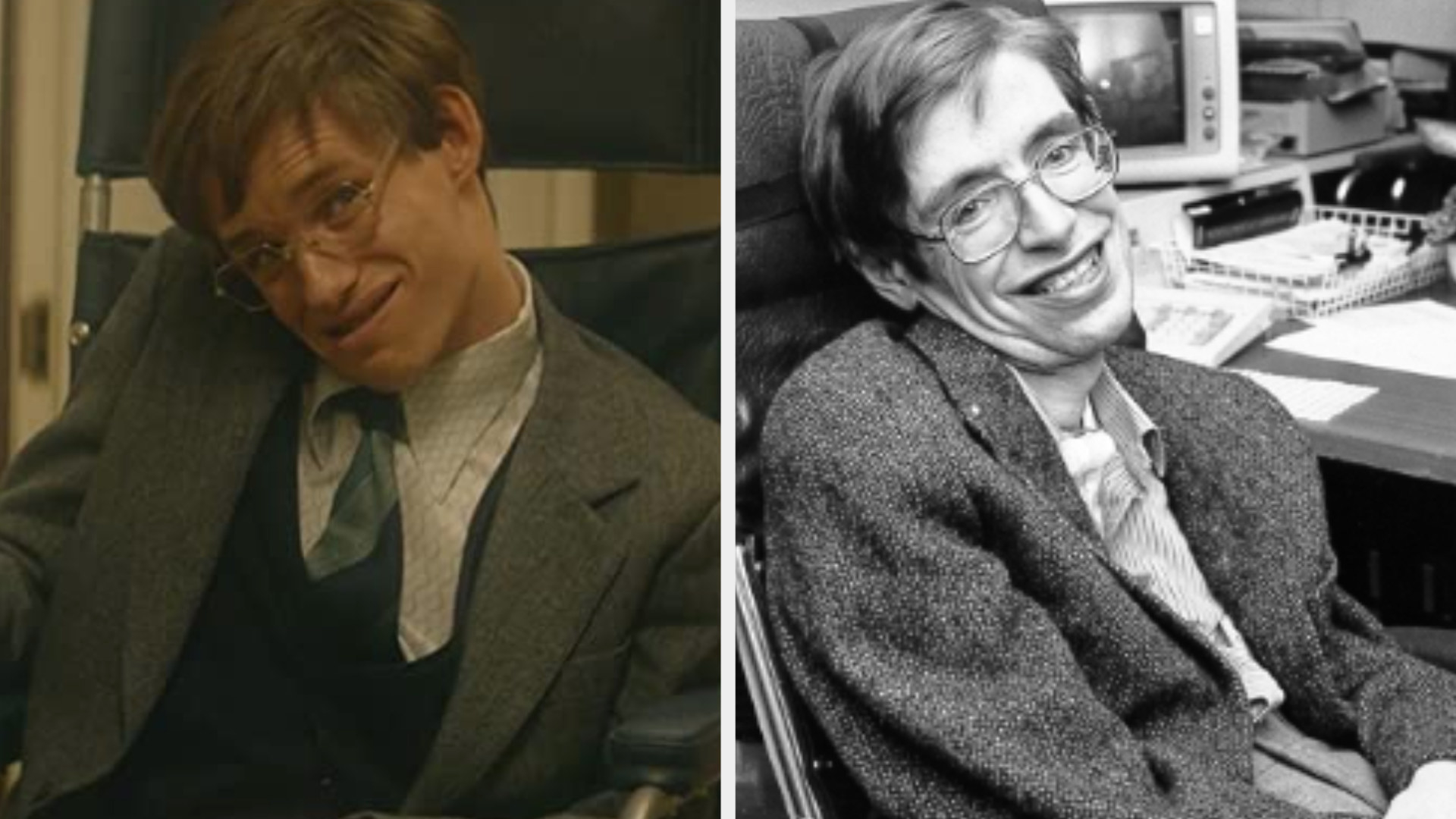 Eddie Redmayne as Stephen Hawking, sitting in a wheelchair because of his diagnosis of ALS, wearing square glasses and a suit; Stephen Hawking sitting in a wheel chair because of his ALS, wearing glasses and a suit with a happy expression