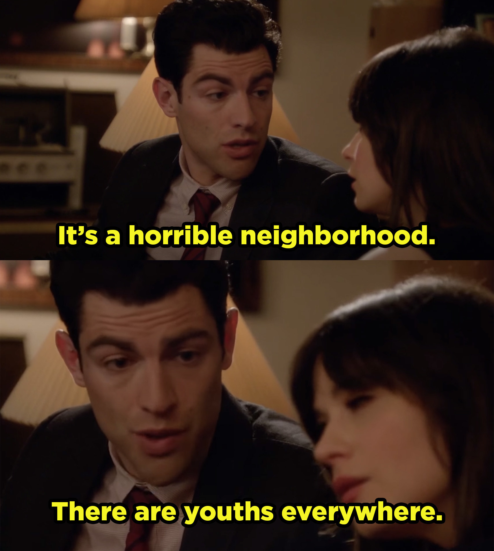 Schmidt complaining about the neighborhood youths. 