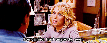 GIF of Kristen Wigg saying you can&#x27;t trust anybody.