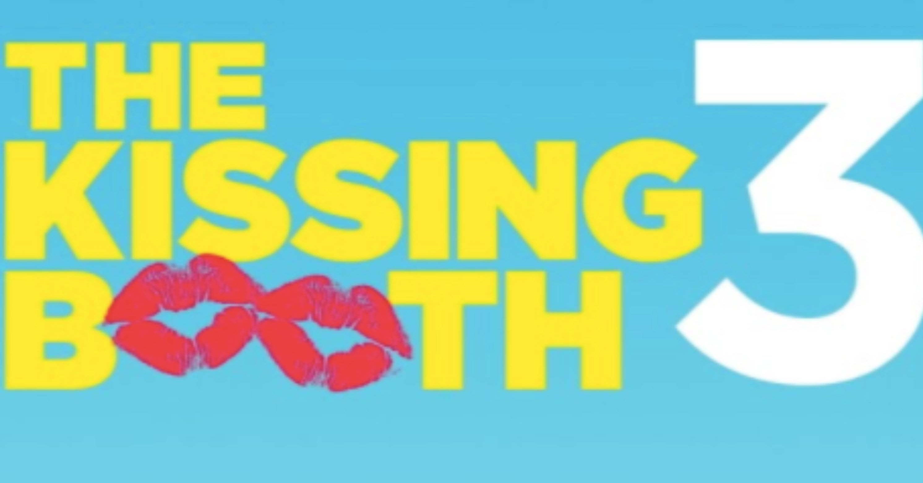Kissing Booth 3 Trailer