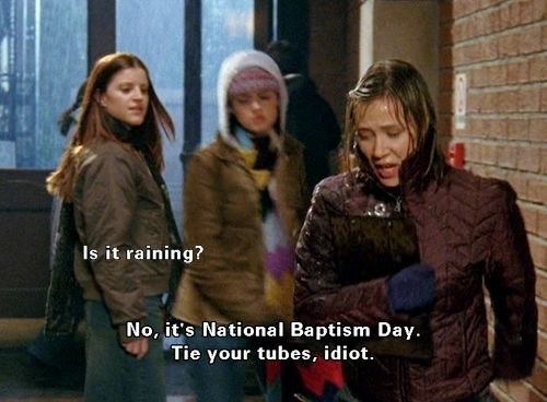 Someone asks, &quot;Is it raining?&quot; and Paris replies, &quot;No, it&#x27;s national baptism day. Tie your tubes, idiot&quot;