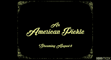&quot;An American Pickle&quot; title card in old-school font.