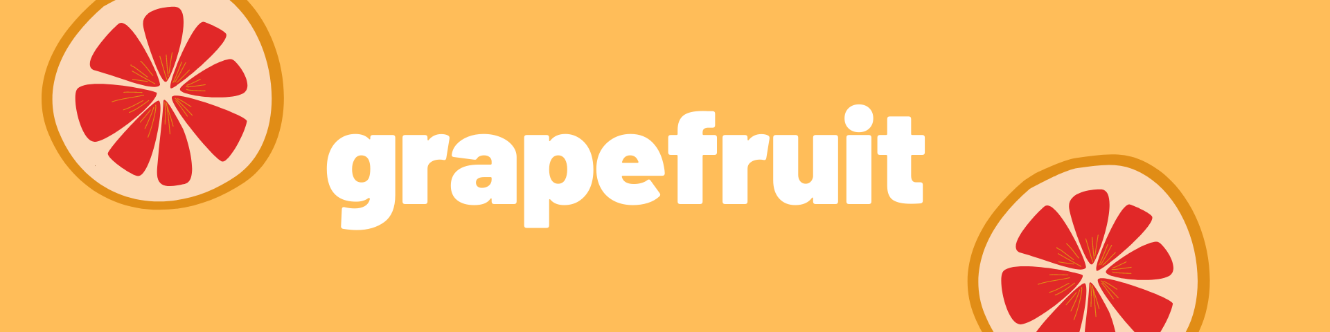 A banner that reads, &quot;grapefuit.&quot; In each corner is a grapefruit image.