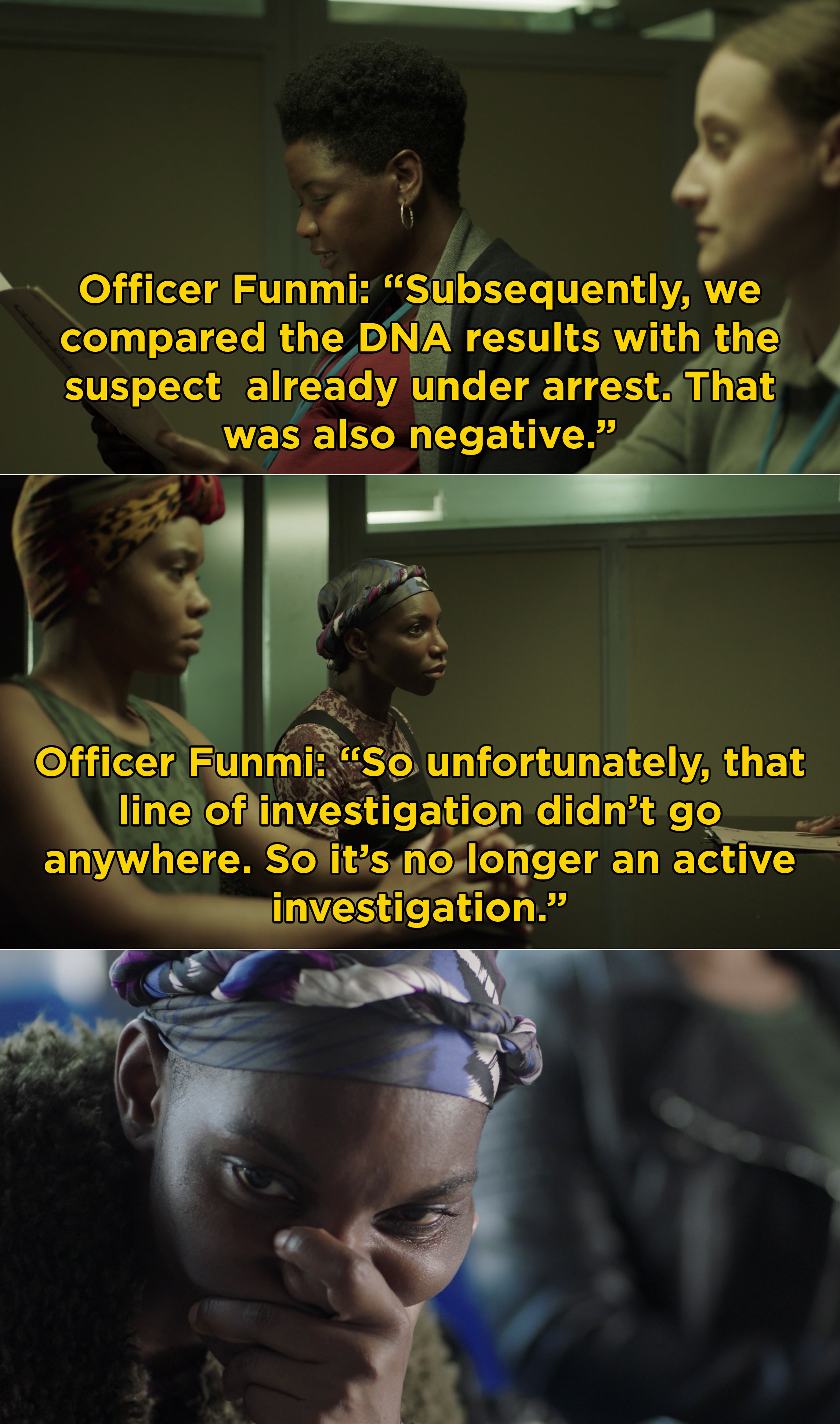 Officer Funmi telling Terry and Arabella that unfortunately the investigation didn&#x27;t go anywhere and it&#x27;s no longer active